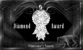 Titanicaxx's Tavern Diamond Award